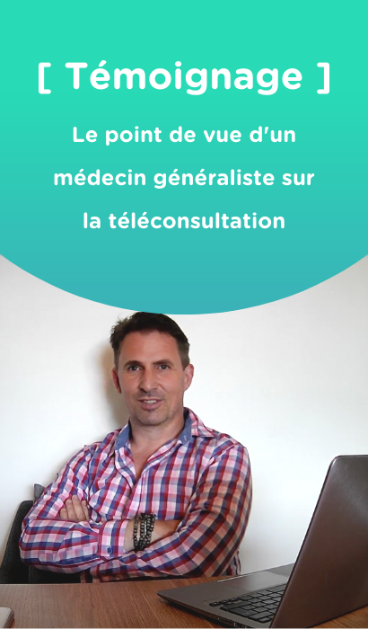 témoignage-teleconsultation-medecin témoignage-teleconsultation-medecin